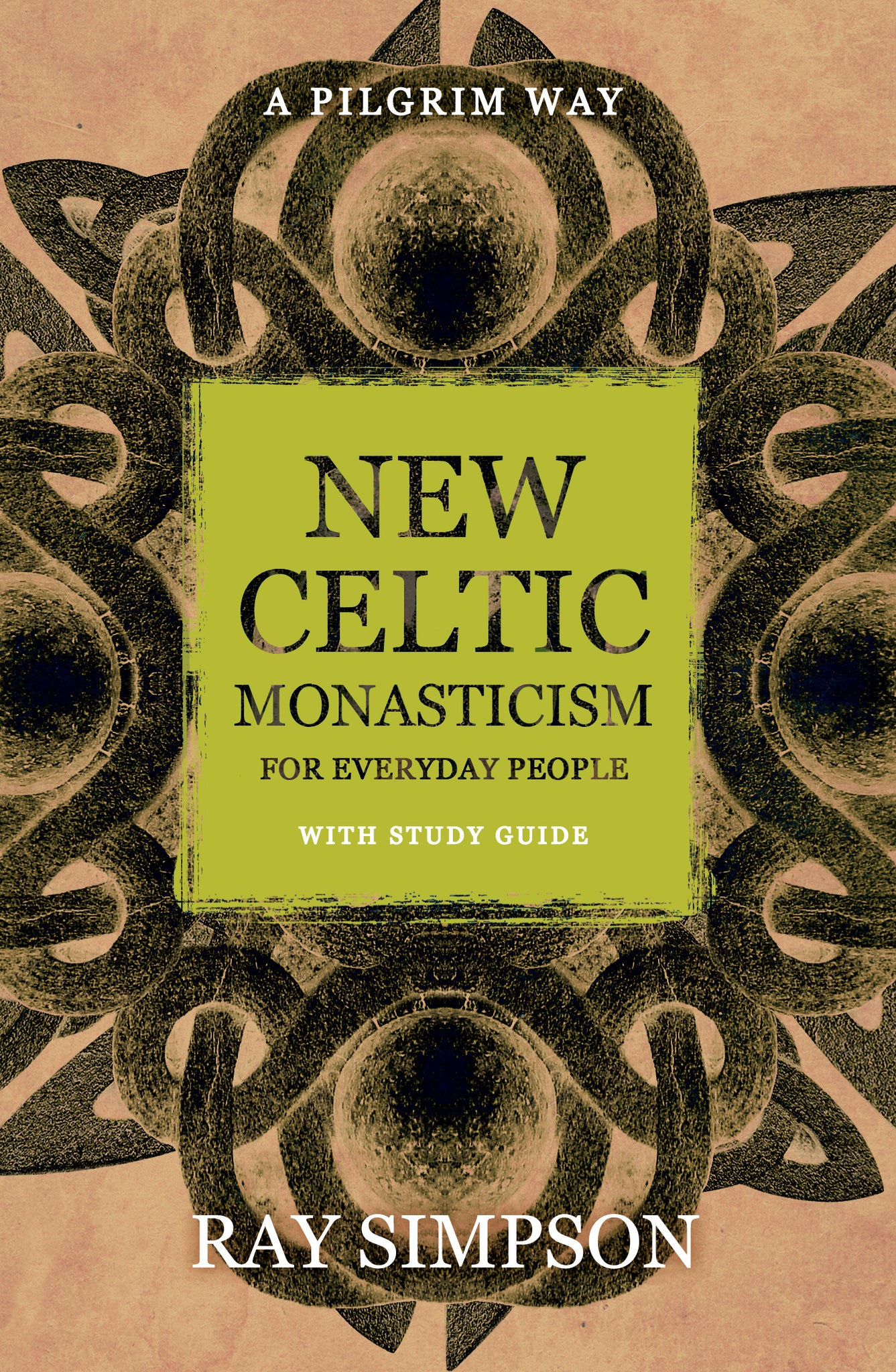 New Celtic Monasticism For Everyday PeopleNew Celtic Monasticism For Everyday People