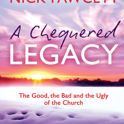 A Chequered Legacy Book 1: An Advent Course (The Good)A Chequered Legacy Book 1: An Advent Course (The Good)