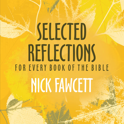 Selected Reflections For Every Book Of The BibleSelected Reflections For Every Book Of The Bible