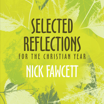 Selected Reflections For The Christian YearSelected Reflections For The Christian Year