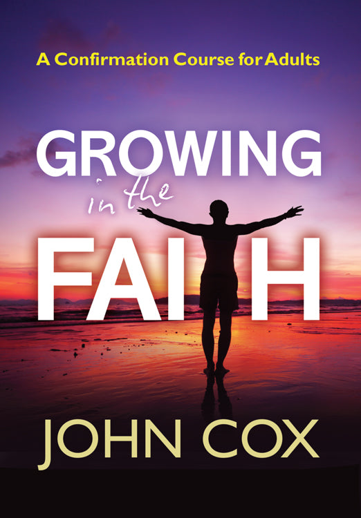 Growing In The Faith - Confirmation Course For AdultsGrowing In The Faith - Confirmation Course For Adults