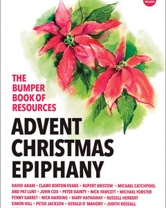 The Bumper Book Of Resources: Advent, Christmas & Epiphany (Volume 2)The Bumper Book Of Resources: Advent, Christmas & Epiphany (Volume 2)