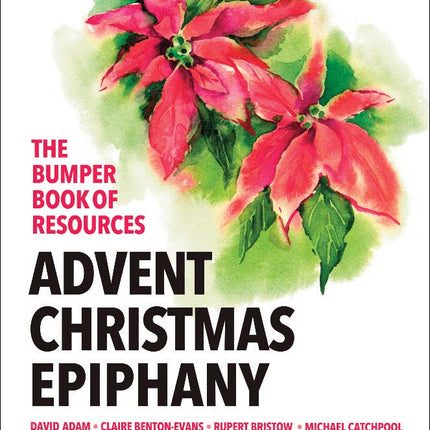 The Bumper Book Of Resources: Advent, Christmas & Epiphany (Volume 2)The Bumper Book Of Resources: Advent, Christmas & Epiphany (Volume 2)