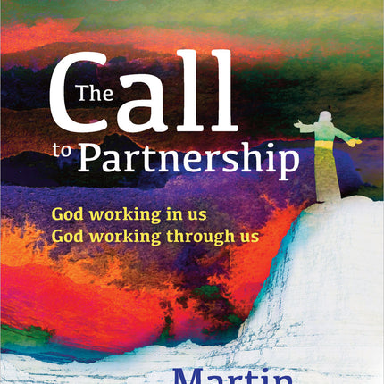 The Call To PartnershipThe Call To Partnership