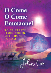 O Come, O Come Emmanuel - An Advent CourseO Come, O Come Emmanuel - An Advent Course