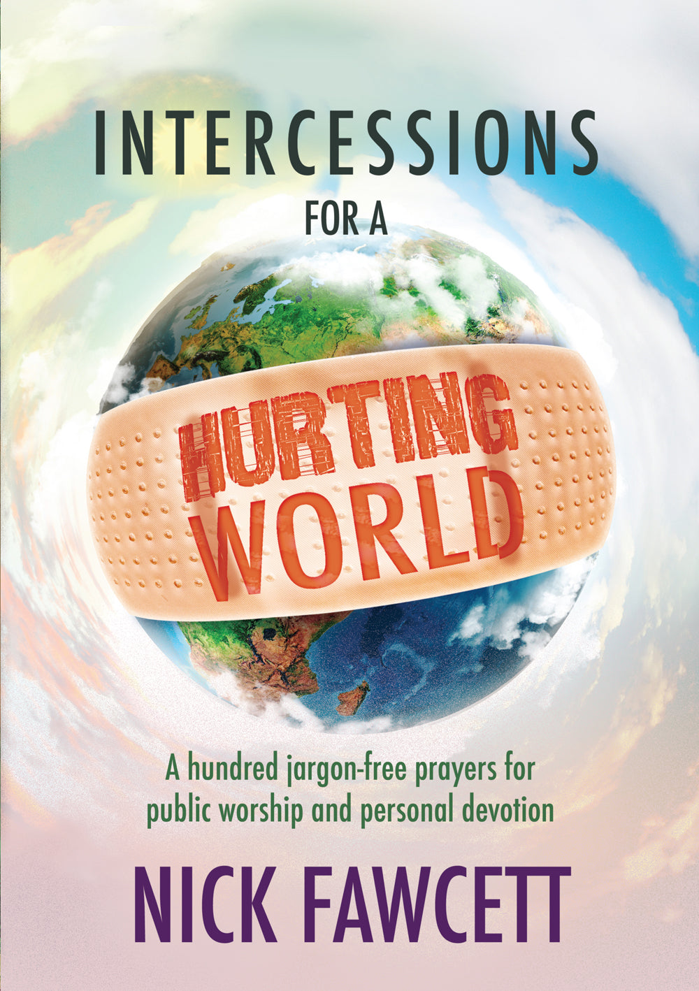 Intercessions For A Hurting WorldIntercessions For A Hurting World