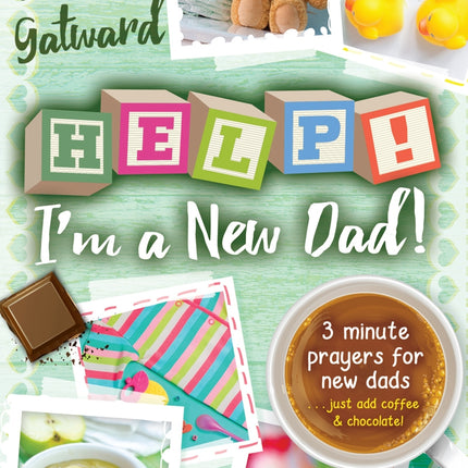 Help! Im A New Dad!Help! Im A New Dad!