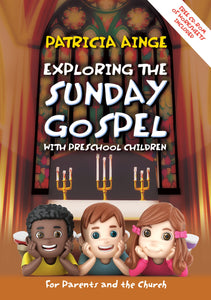 Exploring The Sunday Gospel - PreschoolExploring The Sunday Gospel - Preschool