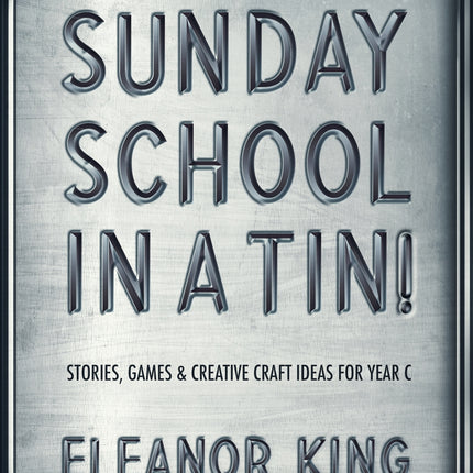 Sunday School In A Tin!Sunday School In A Tin!