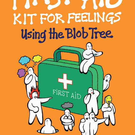 First Aid Kit For Feelings - The Blob TreeFirst Aid Kit For Feelings - The Blob Tree