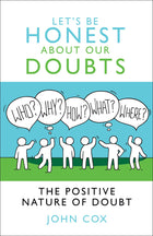 Let's Be Honest About Our DoubtsLet's Be Honest About Our Doubts
