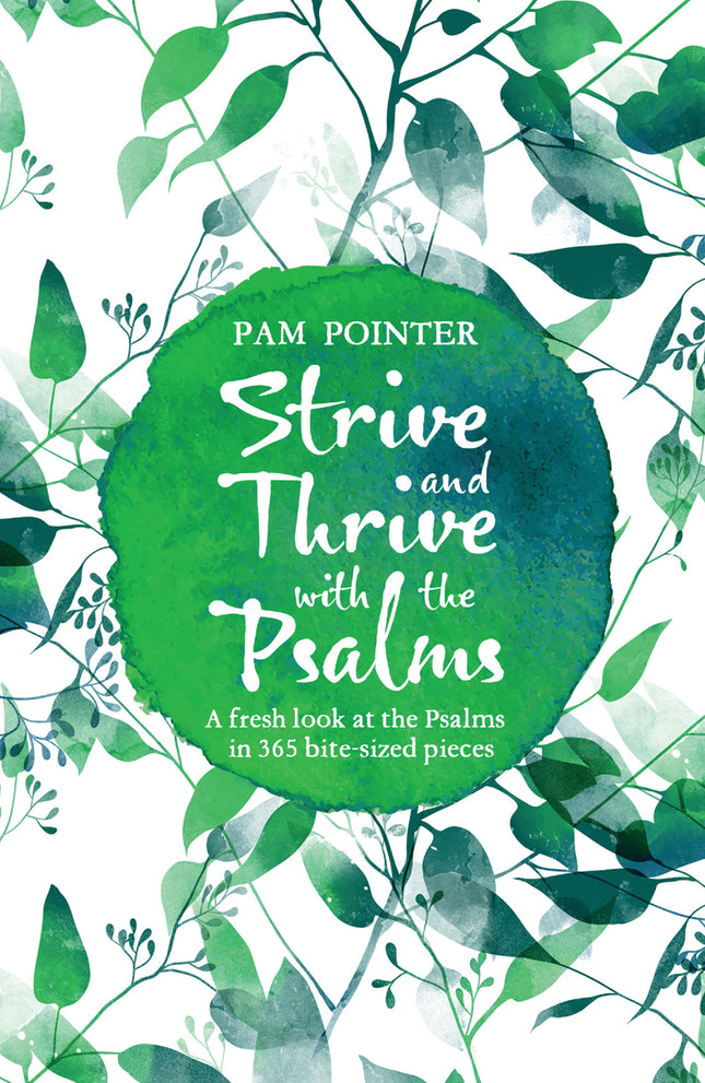 Strive And Thrive With The Psalms