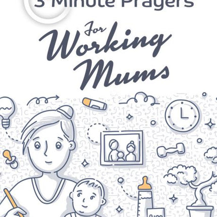 3 Minute Prayers For Working Mums