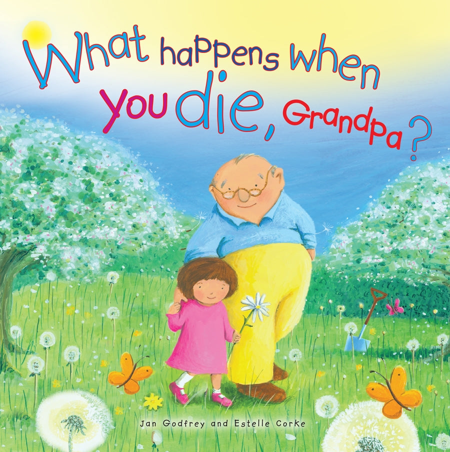 What Happens When You Die Grandpa?What Happens When You Die Grandpa?