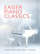 Easier Piano Classics Bk4Easier Piano Classics Bk4