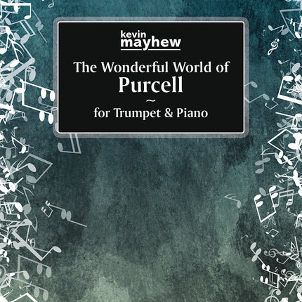 Wonderful World Of Purcell For Trumpet