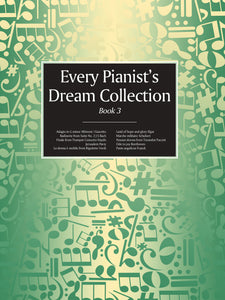 Every Pianist's Dream Collection Book 3