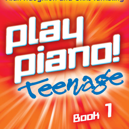 Play Piano Teenage Book 1