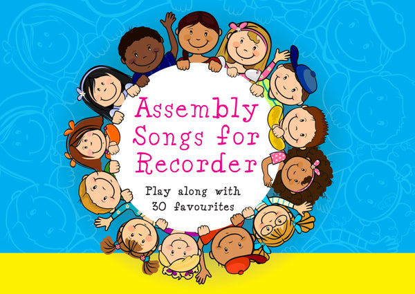 Assembly Songs For RecorderAssembly Songs For Recorder
