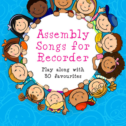 Assembly Songs For Recorder