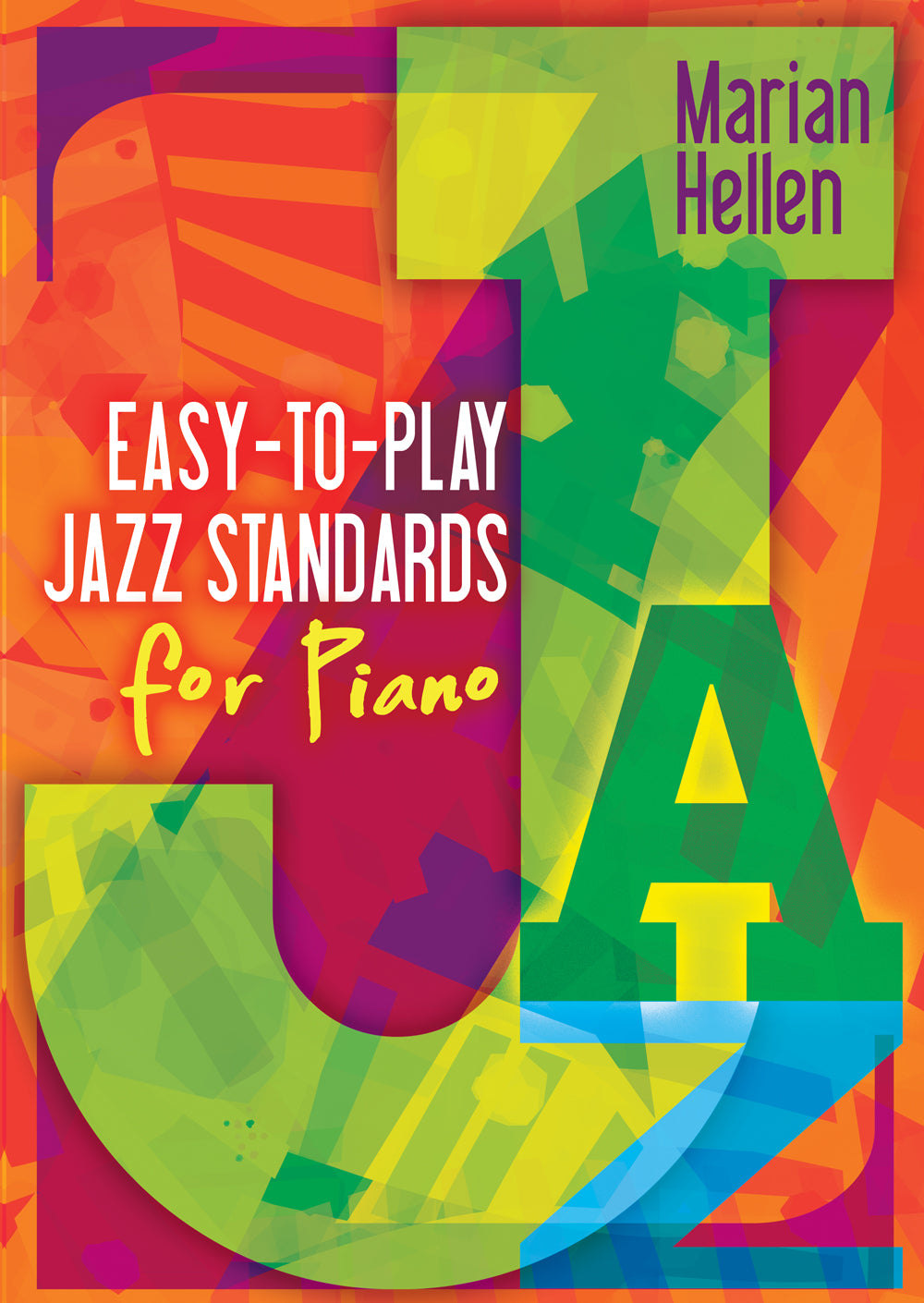 Easy-To-Play Jazz Standards For Piano - Marian HellenEasy-To-Play Jazz Standards For Piano - Marian Hellen