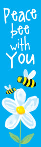 Bookmark - Peace Bee With YouBookmark - Peace Bee With You