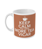 Keep Calm and Drink More Tea Vicar Mug (2020 Edition)