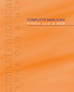 Complete Anglican Hymns Old & New