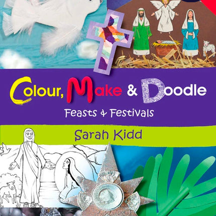 Feasts & Festivals - Colour, Make & Doodle