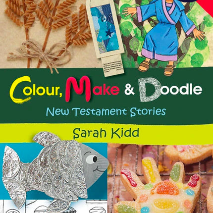 New Testament Stories - Colour, Make & Doodle