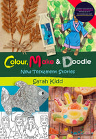 New Testament Stories - Colour, Make & Doodle