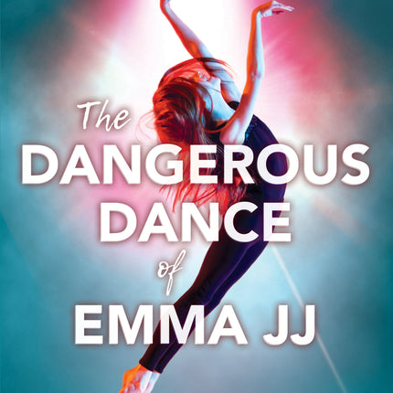 The Dangerous Dance of Emma JJ