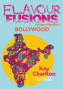 Flavour Fusions - Bollywood