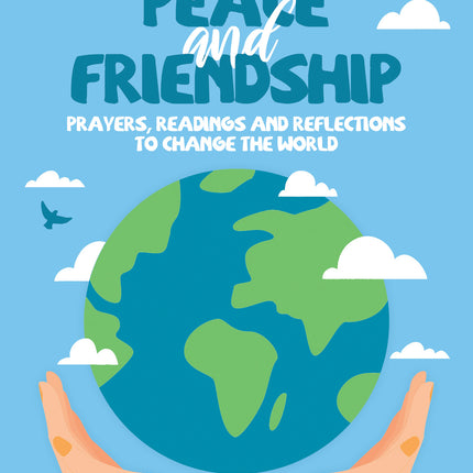 Prayers for Peace and Friendship