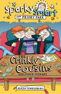 Sparky Smart from Priory Park - The Crinkly Cousins and Other Mishaps