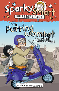 Sparky Smart from Priory Park - The Purring Wombat and Other Misadventures