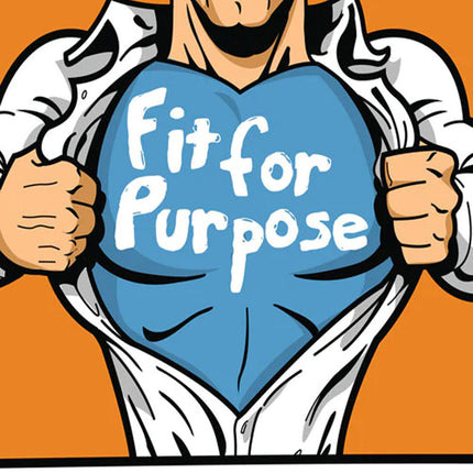 Fit For Purpose