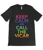 Keep Calm and Call the Vicar T-Shirt