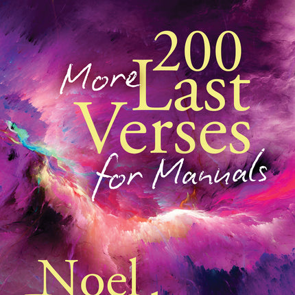 200 More Last Verses For Manuals (Revised)200 More Last Verses For Manuals (Revised)