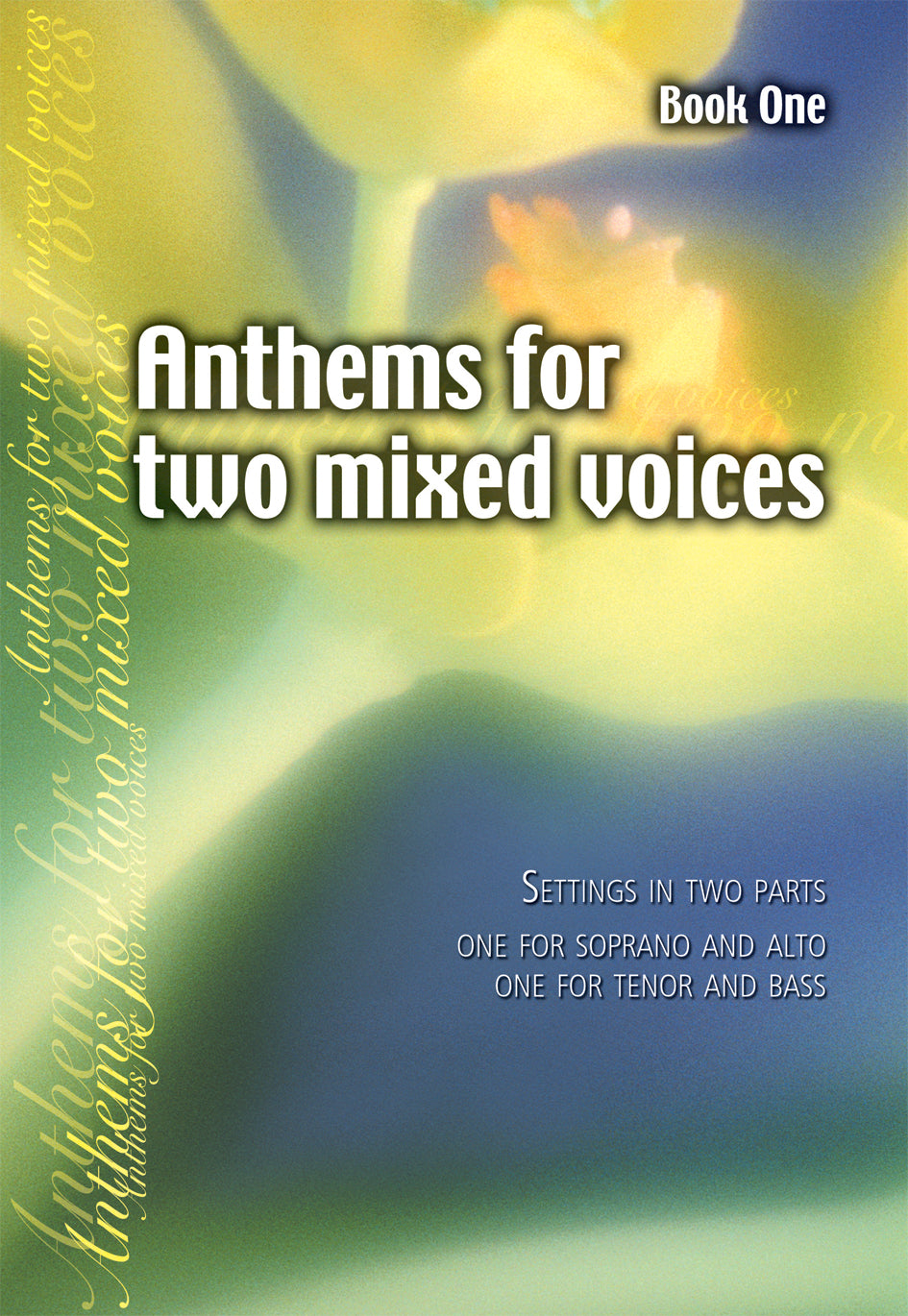 Anthems For Two Mixed Voices Book 1Anthems For Two Mixed Voices Book 1