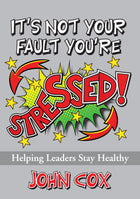 It's Not Your Fault You'Re StressedIt's Not Your Fault You'Re Stressed