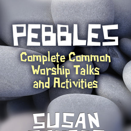 Pebbles - Complete (A/B/C) Common Worship Talks And Activities (Preschool - 5)Pebbles - Complete (A/B/C) Common Worship Talks And Activities (Preschool - 5)