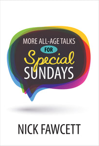 More All-Age Talks For Special SundaysMore All-Age Talks For Special Sundays