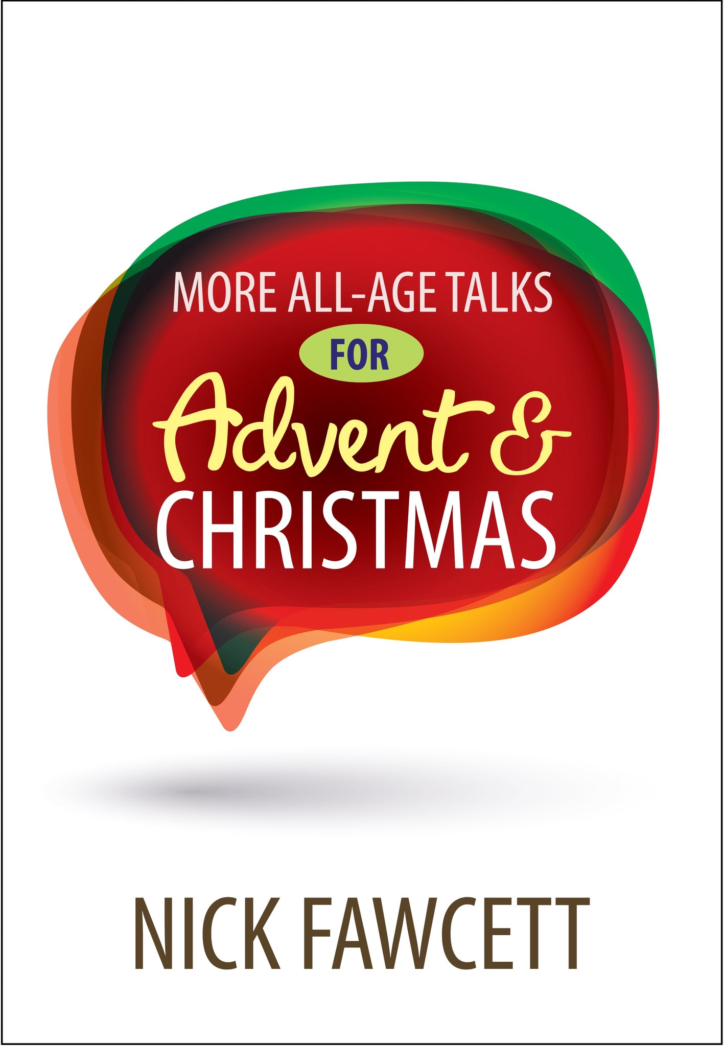 More All Age Talks For Advent & ChristmasMore All Age Talks For Advent & Christmas