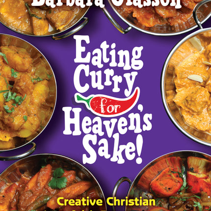 Eating Curry For Heaven's SakeEating Curry For Heaven's Sake