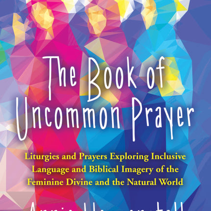The Book Of Uncommon PrayerThe Book Of Uncommon Prayer