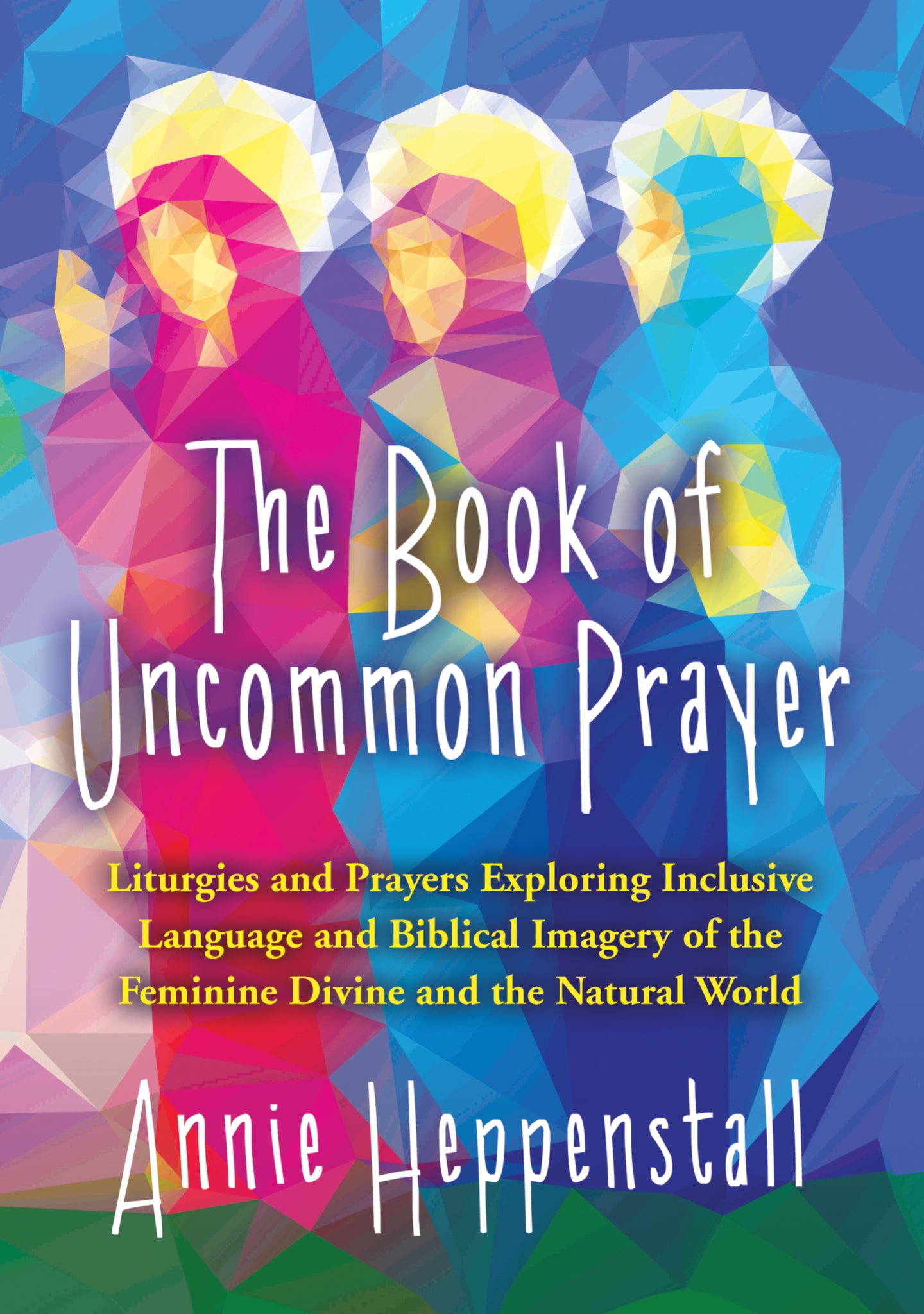 The Book Of Uncommon PrayerThe Book Of Uncommon Prayer