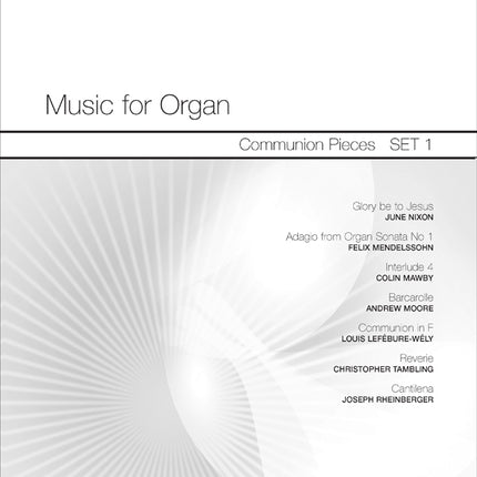 Music For Organ-Communion Pieces Set 1Music For Organ-Communion Pieces Set 1