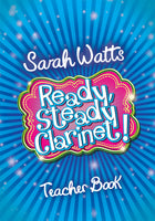 Ready Steady Clarinet! - Teacher Edition