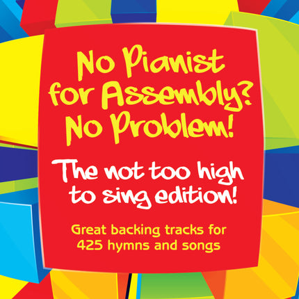 No Pianist For Assembly? No Problem! 1-3 (Not Too High To Sing Edition)No Pianist For Assembly? No Problem! 1-3 (Not Too High To Sing Edition)
